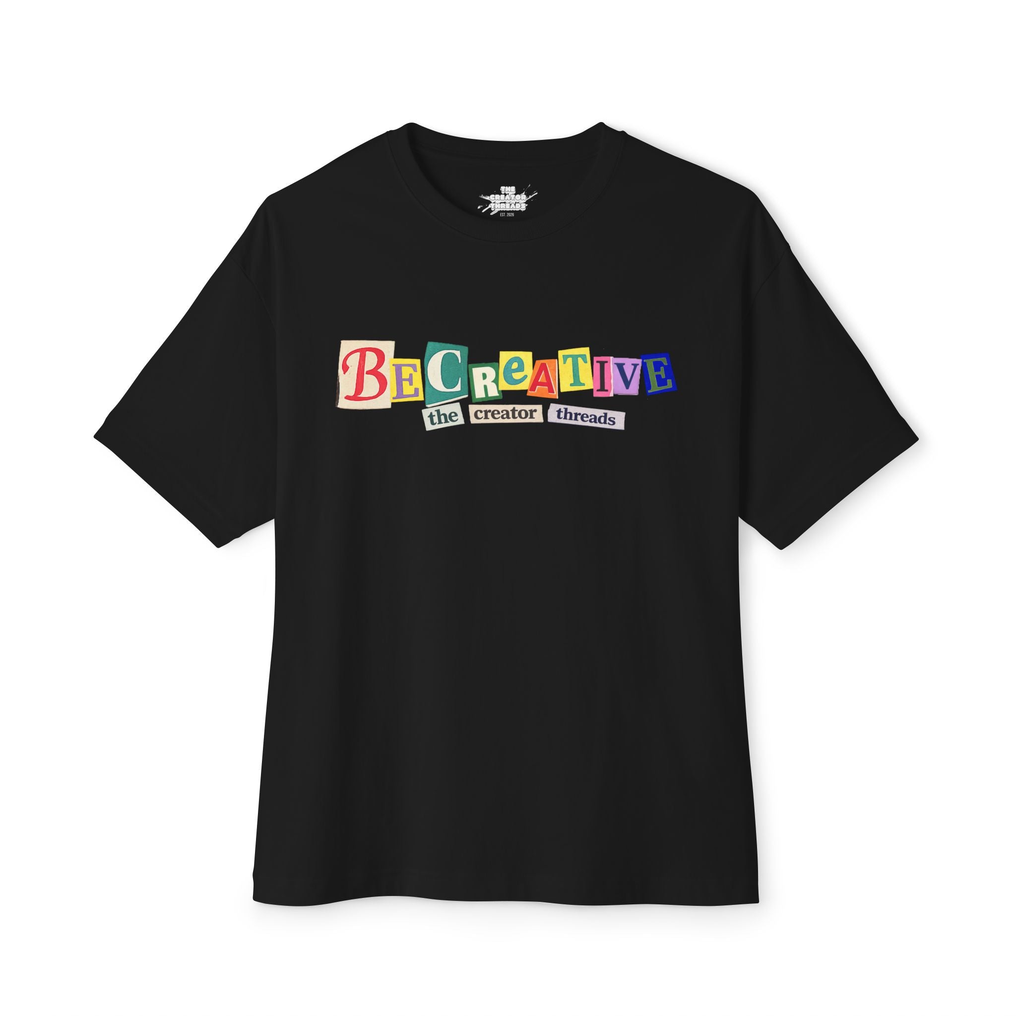 Be Creative Graphic Tee — Oversized Boxy Casual Shirt